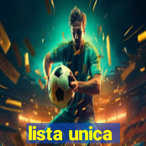 lista unica